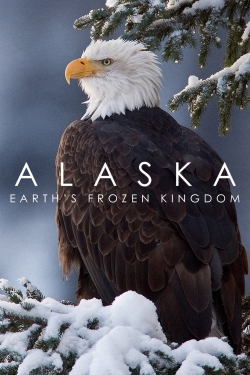 Watch Alaska: Earth's Frozen Kingdom Movies Online Free