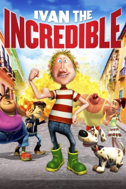 Watch Ivan the Incredible Movies Online Free