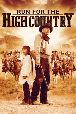 Watch Run for the High Country Movies Online Free