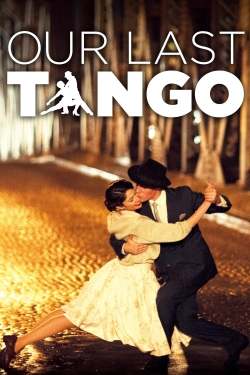 Watch Our Last Tango Movies Online Free