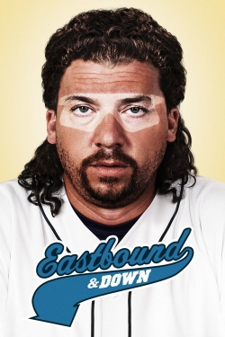 Watch Eastbound & Down Movies Online Free