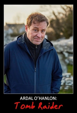 Watch Ardal O'Hanlon: Tomb Raider Movies Online Free