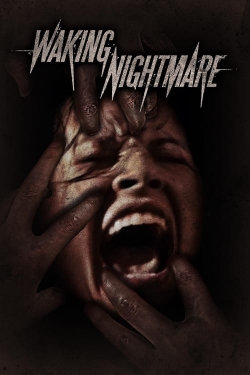 Watch Waking Nightmare Movies Online Free