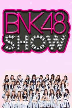 Watch BNK48 Show Movies Online Free