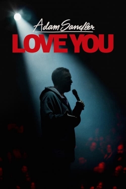 Watch Adam Sandler: Love You Movies Online Free