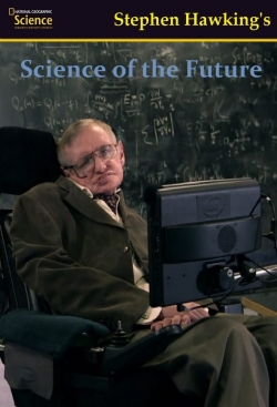 Watch Stephen Hawking's Science of the Future Movies Online Free