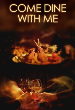 Watch Come Dine with Me Movies Online Free