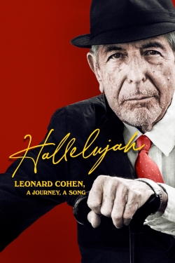 Watch Hallelujah: Leonard Cohen, A Journey, A Song Movies Online Free