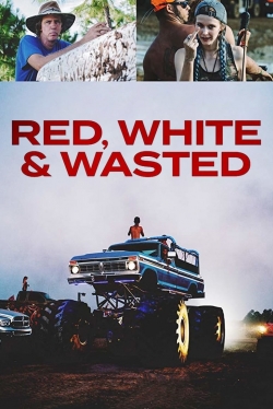 Watch Red, White & Wasted Movies Online Free