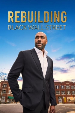 Watch Rebuilding Black Wall Street Movies Online Free