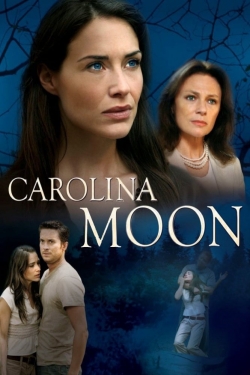 Watch Nora Roberts' Carolina Moon Movies Online Free