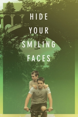 Watch Hide Your Smiling Faces Movies Online Free