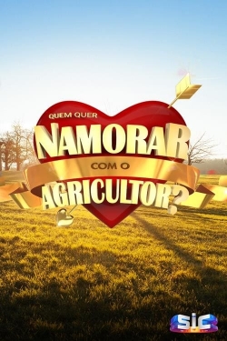 Watch Quem Quer Namorar Com o Agricultor Movies Online Free