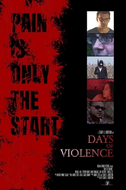 Watch Days of Violence Movies Online Free