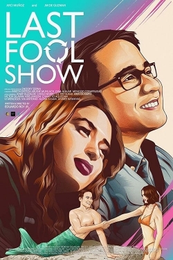 Watch Last Fool Show Movies Online Free