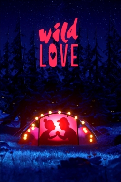 Watch Wild Love Movies Online Free