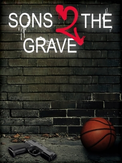 Watch Sons 2 the Grave Movies Online Free