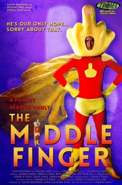 Watch The Middle Finger Movies Online Free