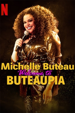 Watch Michelle Buteau: Welcome to Buteaupia Movies Online Free