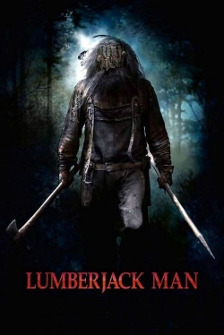 Watch Lumberjack Man Movies Online Free