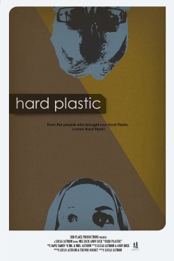 Watch Hard Plastic Movies Online Free