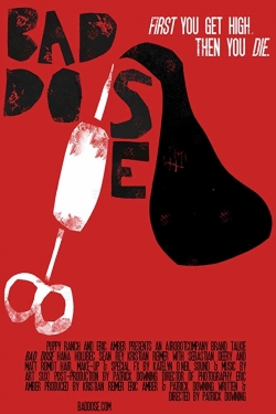 Watch Bad Dose Movies Online Free