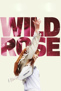 Watch Wild Rose Movies Online Free