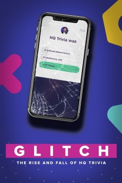 Watch Glitch: The Rise & Fall of HQ Trivia Movies Online Free