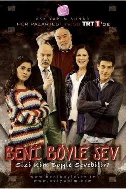 Watch Beni Böyle Sev Movies Online Free