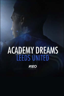 Watch Academy Dreams: Leeds United Movies Online Free