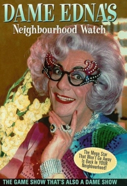 Watch Dame Edna's Neighbourhood Watch Movies Online Free