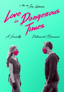 Watch Love in Dangerous Times Movies Online Free