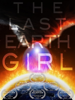 Watch The Last Earth Girl Movies Online Free