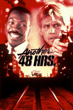 Watch Another 48 Hrs. Movies Online Free