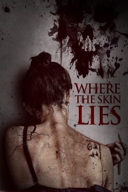 Watch Where the Skin Lies Movies Online Free