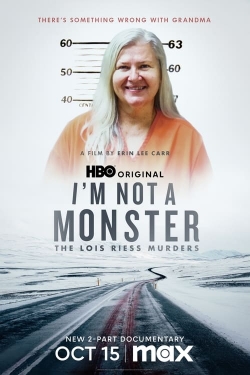 Watch I'm Not a Monster: The Lois Riess Murders Movies Online Free