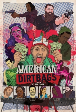 Watch American Dirtbags Movies Online Free