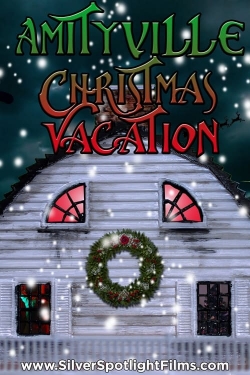 Watch Amityville Christmas Vacation Movies Online Free