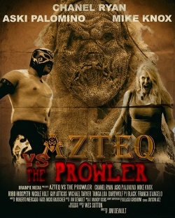 Watch Azteq vs The Prowler Movies Online Free