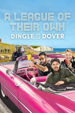 Watch A League of Their Own Road Trip: Dingle To Dover Movies Online Free