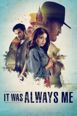 Watch It Was Always Me Movies Online Free