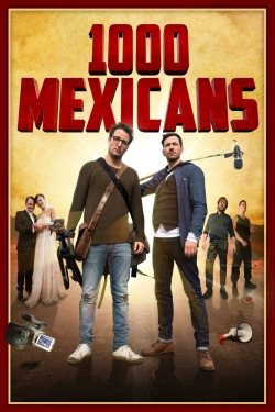 Watch 1000 Mexicans Movies Online Free