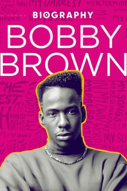 Watch Biography: Bobby Brown Movies Online Free