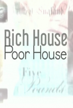 Watch Rich House, Poor House Movies Online Free