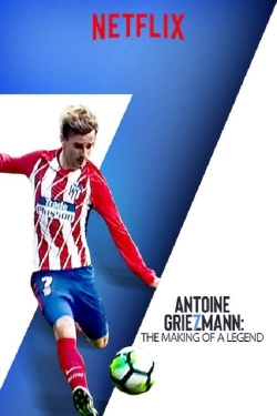 Watch Antoine Griezmann: The Making of a Legend Movies Online Free