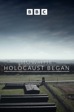 Watch How the Holocaust Began Movies Online Free