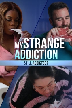 Watch My Strange Addiction: Still Addicted? Movies Online Free