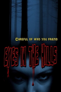 Watch Eyes In The Hills Movies Online Free