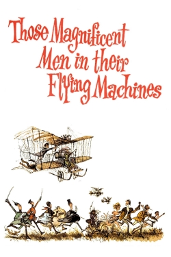 Watch Those Magnificent Men in Their Flying Machines or How I Flew from London to Paris in 25 hours 11 minutes Movies Online Free