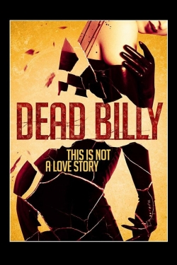 Watch Dead Billy Movies Online Free